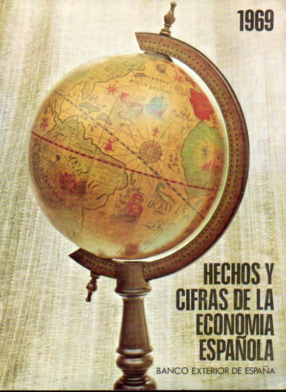 HECHOS Y CIFRAS DE LA ECONOMA ESPAOLA. 1969.