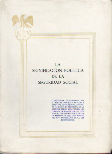 LA SIGNIFICACIN POLTICA DE LA SEGURIDAD SOCIAL.