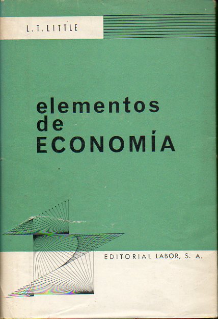 ELEMENTOS DE ECONOMA. Con 15 diagramas y 8 tablas.