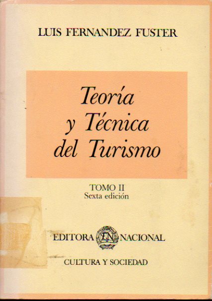 TEORA Y TCNICA DEL TURISMO. Tomo II. 6 ed.