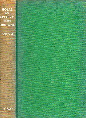 HOJAS DEL ARCHIVO DE UN CIRUJANO. Traduccin de la 8 ed. inglesa. 2 ed.