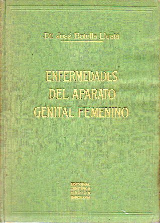 CURSO ELELEMENTAL DE GINECOLOGA. FASCCULO IV. ENFERMEDADES DEL APARATO GENITAL FEMENINO. 2 ed.