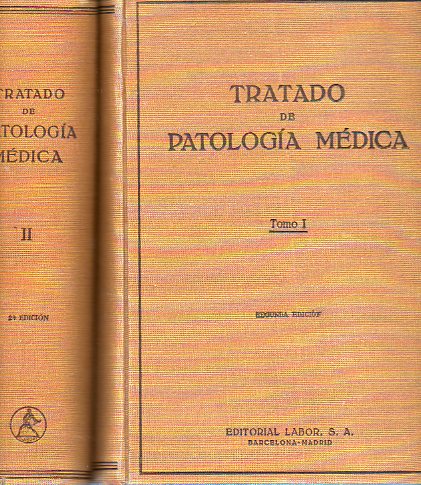 TRATADO DE PATOLOGA MDICA. 2 tomos. Tomo I con 193 figuras a color. Tomo II con 163 figuras en negro y color. 2 edicin, revisda y aumentada, tomad