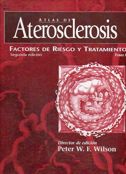 ATLAS DE ATEROSCLEROSIS. FACTORES DE RIESGO Y TRATAMIENTO. 2 vols. 2 ed.