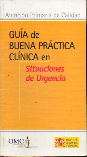 GU�A DE BUENA PR�CTICA CL�NICA EN SITUACIONES DE URGENCIA.