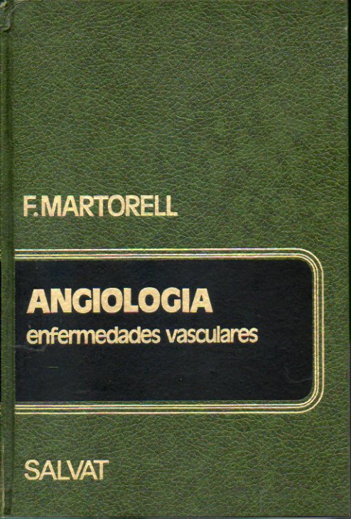 ANGIOLOGA. ENFERMEDADES VASCULARES. 2 ed.