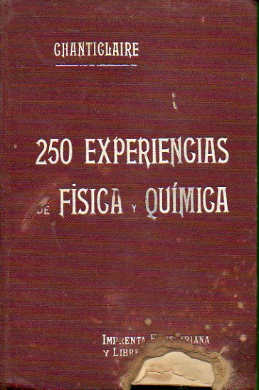 250 EXPERIENCIAS DE FÍSICA Y QUÍMICA. 3ª ed.