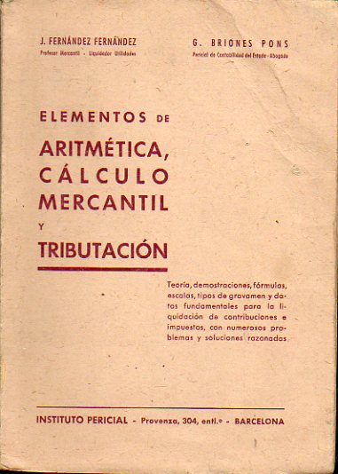 ELEMENTOS DE ARITMTICA, CLCULO MERCANTIL Y TRIBUTACIN. Reglas tericas y normas prcticas para planteamiento y resolucin de estos problemas.