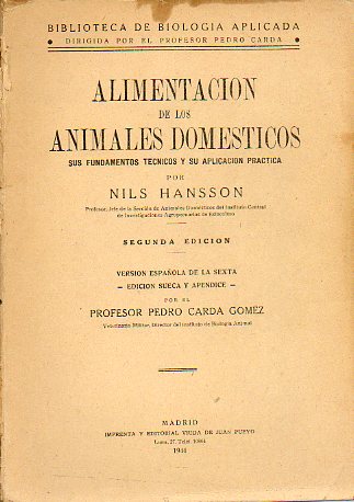 ALIMENTACIN DE LOS ANIMALES DOMSTICOS. Sus fundamentos tcnicos y su aplicacin prctica. 2 ed.