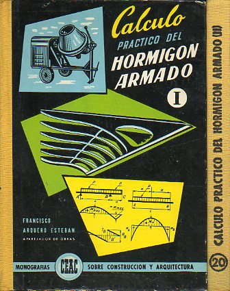 CLCULO PRCTICO DEL HORMIGN ARMADO. 2 Vols.
