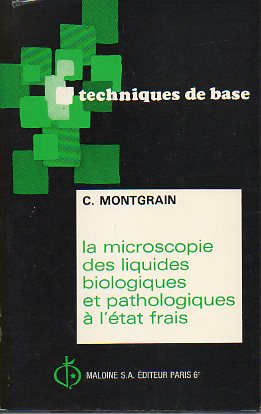 LA MICROSCOPIE DES LIQUIDES BIOLOGIQUES ET PATHOLOGIQUES  LTAT FRAIS.