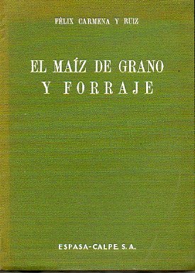 EL MAZ DE GRANO Y FORRAJE.