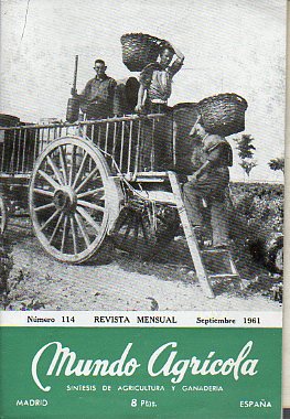 MUNDO AGRCOLA. Revista Mensual. Sntesis de Agricultura y Ganadera. N 114.