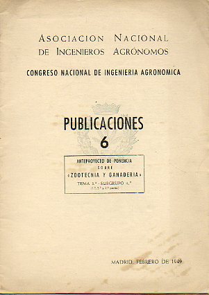 ANTEPROYECTO DE PONENCIA SOBRE ZOOTECNIA Y GANADERA. Tema 3. Subgrupo 4. 1, 2 y 3 partes.