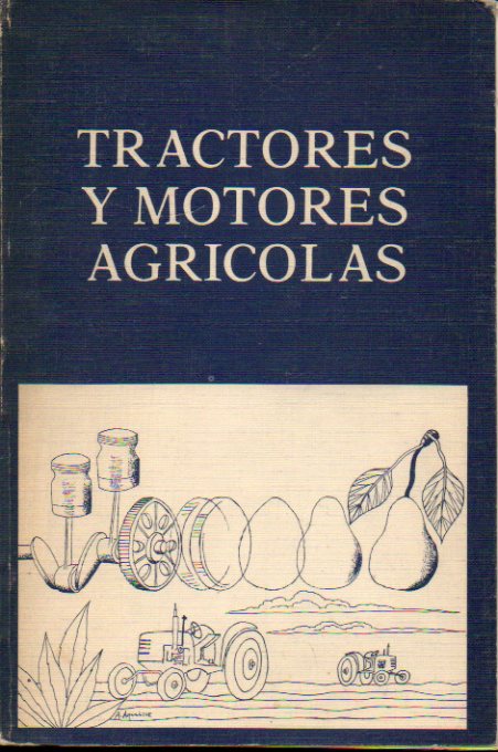 TRACTORES Y MOTORES AGRCOLAS. 1 edicin.