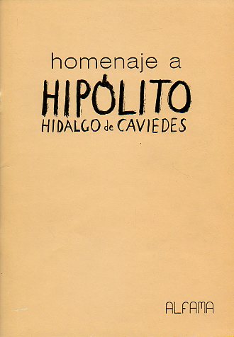 HOMENAJE A HIPLITO HIDALGO DE CAVIEDES.