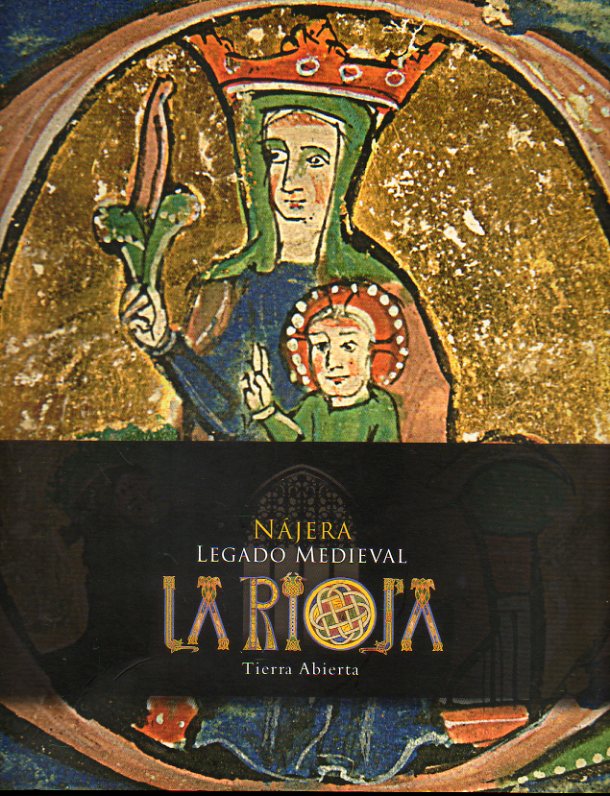 LA RIOJA TIERRA ABIERTA. NJERA, LEGADO MEDIEVAL.