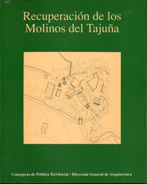 RECUPERACIN DE LOS MOLINOS DEL TAJUA. 2 ed.