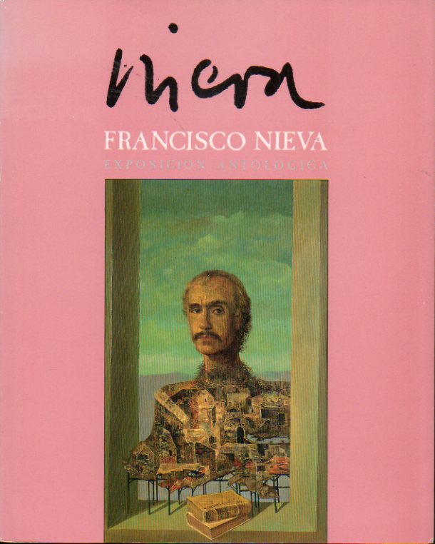 EXPOSICIÓN ANTOLÓGICA FRANCISCO NIEVA. Teatro Albéniz, Marzo-Mayo 1990. Edición de 1.000 ejemplares.
