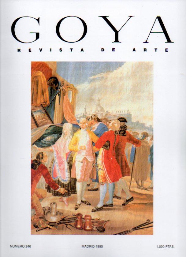 GOYA. Revista de Arte. N 246.  La custodia de San Miguel y otras obras jerezanas del platero Juan Laureano de Pina; En torno a la tumba de Alejandro: