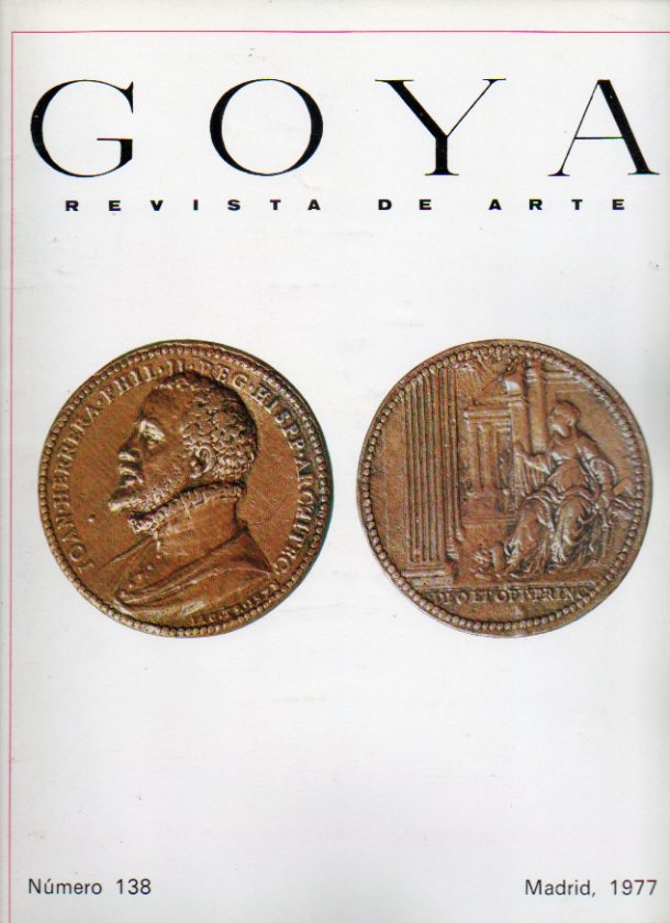 GOYA. Revista de Arte. N 138. Jos Querol y la medalla de Herrera por Jacome da Trezzo; Carlos I y los amuletos de turquesas; Juan Gris y el Cubismo