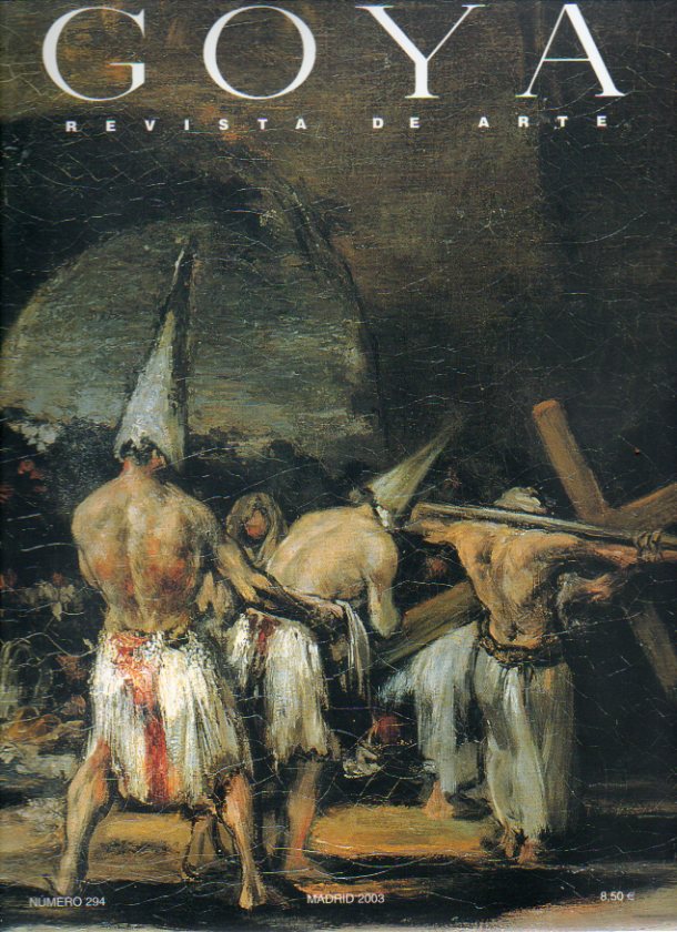 GOYA. Revista de Arte. N 294. Lospintores de la muerte: los retratos de El-Fayum a la uz de las ideas de la Antigedad tarda; Quin construy la Me