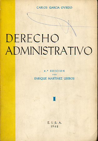 DERECHO ADMINISTRATIVO. 8 ed. Vol. I.