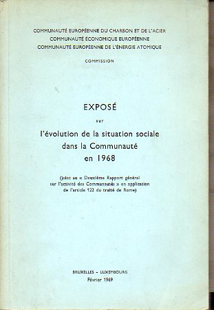 EXPOS SUR LA SITUATION SOCIALE DANS LA COMMAUNAUT en 1968, joint au Deuxime rapport gnral sur lactivit des Commaunauts en application de lart