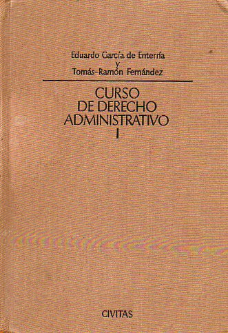 CURSO DE DERECHO ADMINISTRATIVO. Tomo I.