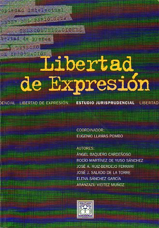 LIBERTAD DE EXPRESIN. ESTUDIO JURISPRUDENCIAL.