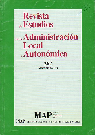 REVISTA DE ESTUDIOS DE LA ADMINISTRACIN LOCAL Y AUTONMICA. N 262. Abril-Junio 1994.