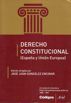 DERECHO CONSTITUCIONAL. ESPAA Y UNIN EUROPEA.