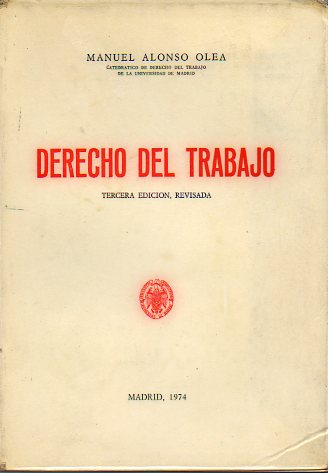 DERECHO DEL TRABAJO. 3 ed. revisada.