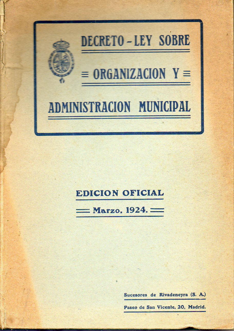 DECRETO-LEY SOBRE ORGANIZACIN Y ADMINISTRACIN MUNICIPAL. Edicin Oficial. Marzo, 1924.