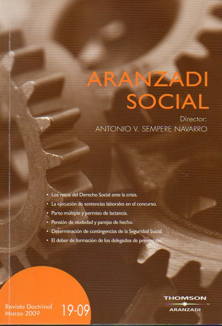 ARANZADI SOCIAL. Revista Doctrinal. N 19. Los retos del Derecho Social ante la crisis. Pensin de viudedad y parejas de hecho. Parto mltiple y permi