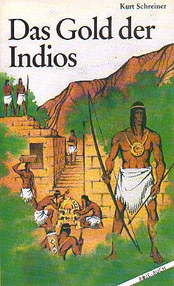 DAS GOLD DER INDIOS.