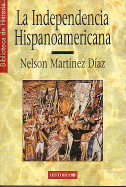 LA INDEPENDENCIA HISPANOAMERICANA.