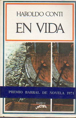 EN VIDA. Premio Barral de Novela 1971. 1 ed.