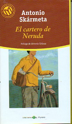 EL CARTERO DE NERUDA. Prl. Antonio Colinas.