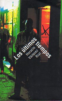 LOS ÚLTIMOS TIEMPOS. 1ª edición.
