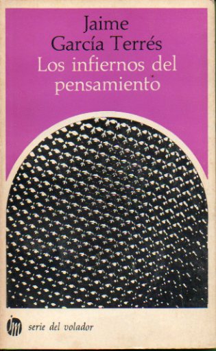 LOS INFIERNOS DEL PENSAMIENTO. En torno a Freud: ideologa y psicoanlisis. 1 edicin.