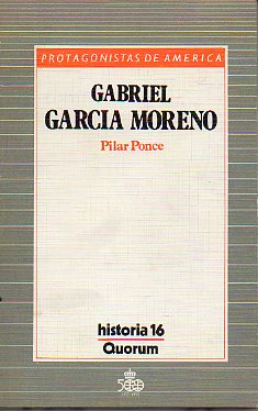 GABRIEL GARCA MORENO.