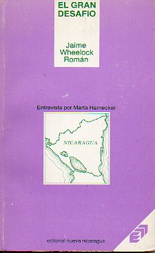 EL GRAN DESAFO. Entrevista por Marta Harnecker.