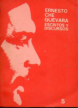 ESCRITOS Y DISCURSOS. 5. edicin preparada por Juan Jos Soto Valdespino.