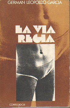 LA VÍA REGIA. 1ª edición.