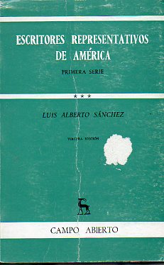 ESCRITORES REPRESENTATIVOS DE AMRICA. Primera Serie. Vol. 3. Salvador Daz Mirn, Juan Zorrilla San Martn, Toms Carrasquilla, Jos Asuncin Silva,