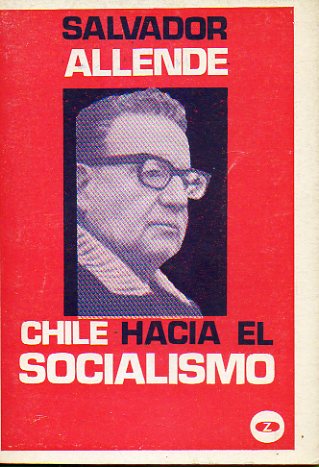 CHILE HACIA EL SOCIALISMO. 2 ed.