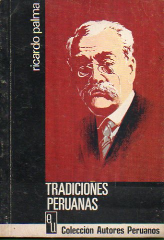 TRADICIONES PERUANAS. Seleccin de Jos MIguel Oviedo. Tomo II.