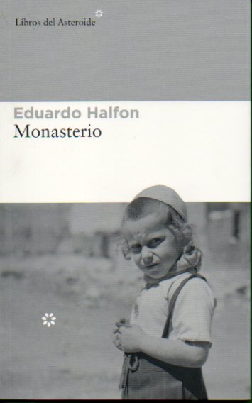 MONASTERIO. 1ª edición. Dedicado por el autor.