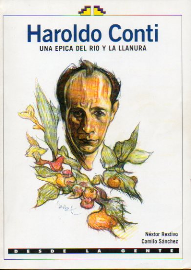 HAROLDO CONTI, UNA PICA DEL RO Y LA LLANURA.